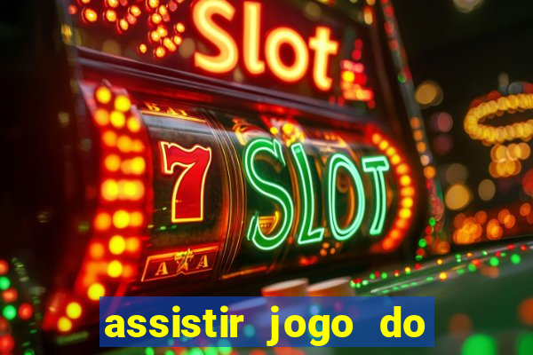 assistir jogo do flamengo ao vivo no multicanais